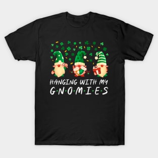 Hanging With My Gnomies Saint Patrick's Day Gnome Lovers T-Shirt